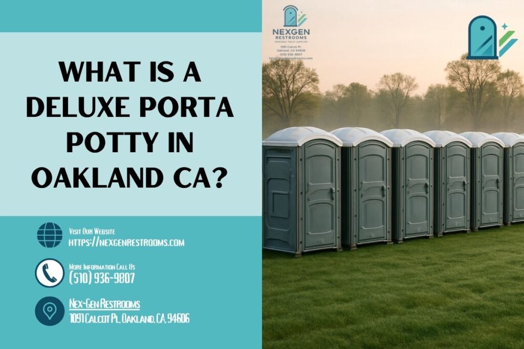 What Is A Deluxe Porta Potty in Oakland CA